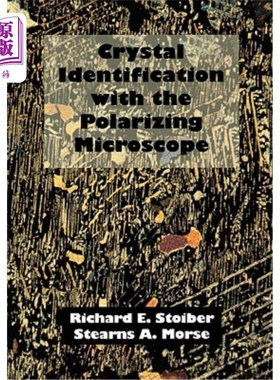 海外直订Crystal Identification with the Polarizing Microscope 偏光显微镜晶体鉴定