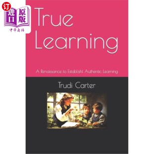 Renaissance Authentic 复兴 海外直订True 真实学习：真实学习 Learning