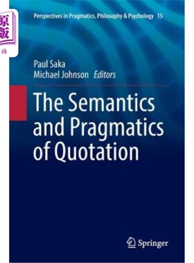 海外直订The Semantics and Pragmatics of Quotation 引文的语义学和语用学