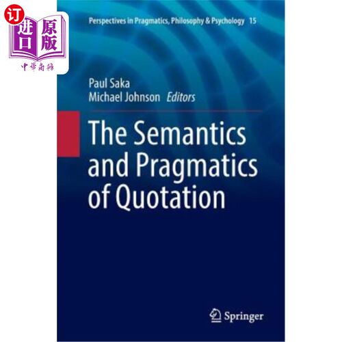 海外直订The Semantics and Pragmatics of Quotation 引文的语义学和语用学