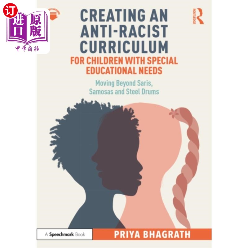 海外直订Creating an Anti-Racist Curriculum for Children ... 为有特殊教育需要的儿童制定反种族主义课程