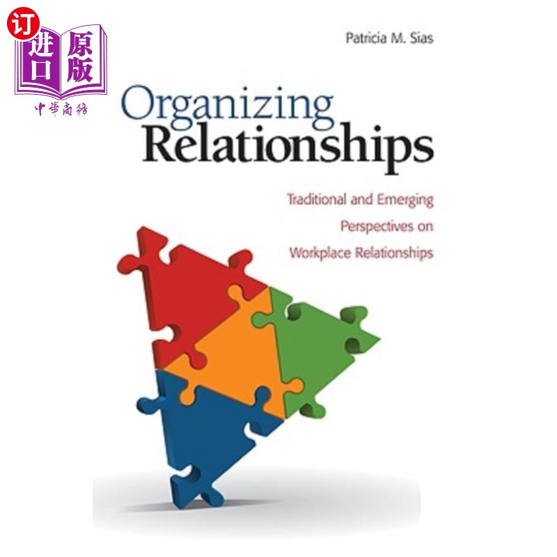 海外直订Organizing Relationships: Traditional and Emerging Perspectives on Workplace Rel组织关系:工作场所关系的传