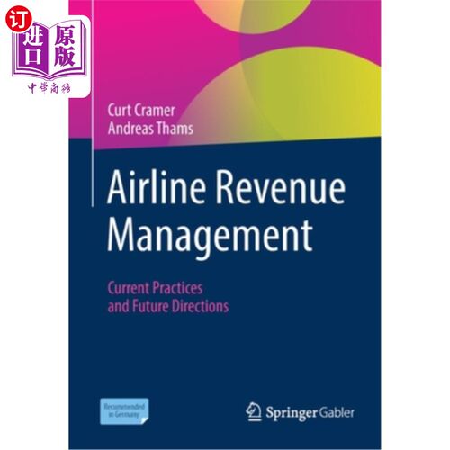 海外直订Airline Revenue Management: Current Practices and Future Directions 航空公司收益管理:现行做法和未来方向