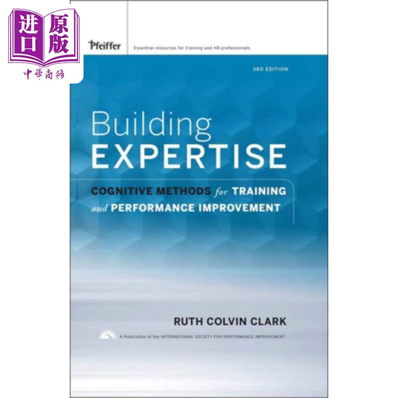 预售 建立专业技能 培训与提高业绩认知方法 第三版 Building Expertise 英文原版 Ruth Clark 人才管理培训【中商原版】