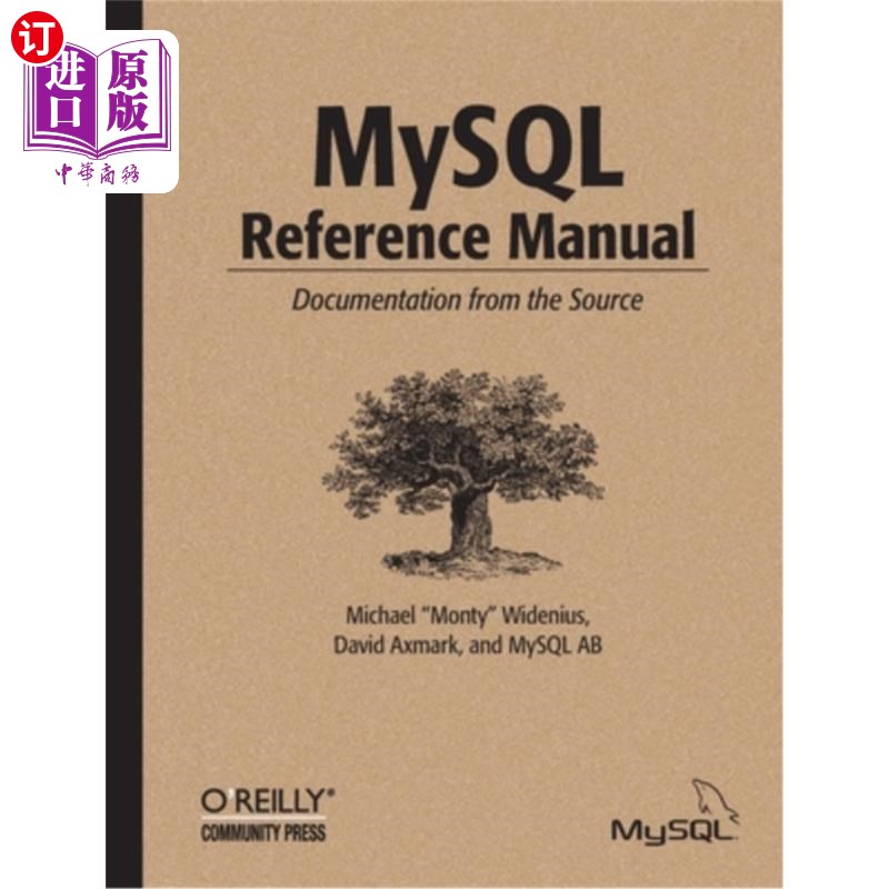 海外直订MySQL Reference Manual: Documentation from the Source MySQL参考手册:来自源代码的文档
