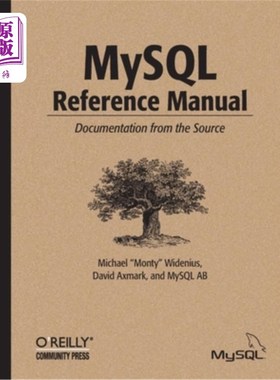 海外直订MySQL Reference Manual: Documentation from the Source MySQL参考手册:来自源代码的文档