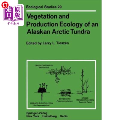 海外直订Vegetation and Production Ecology of an Alaskan Arctic Tundra 阿拉斯加北极苔原植被与生产生态