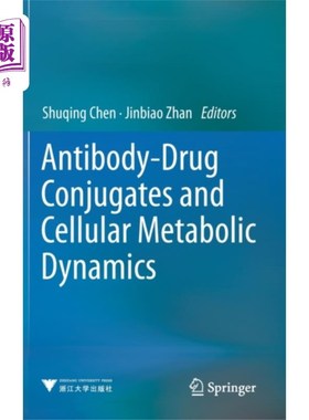 海外直订医药图书Antibody-Drug Conjugates and Cellular Metabolic ... 抗体-药物偶联物和细胞代谢动力学