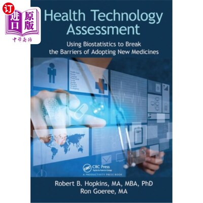 海外直订医药图书Health Technology Assessment: Using Biostatistics to Break the Barriers of Adopt 卫生技术评估:利用