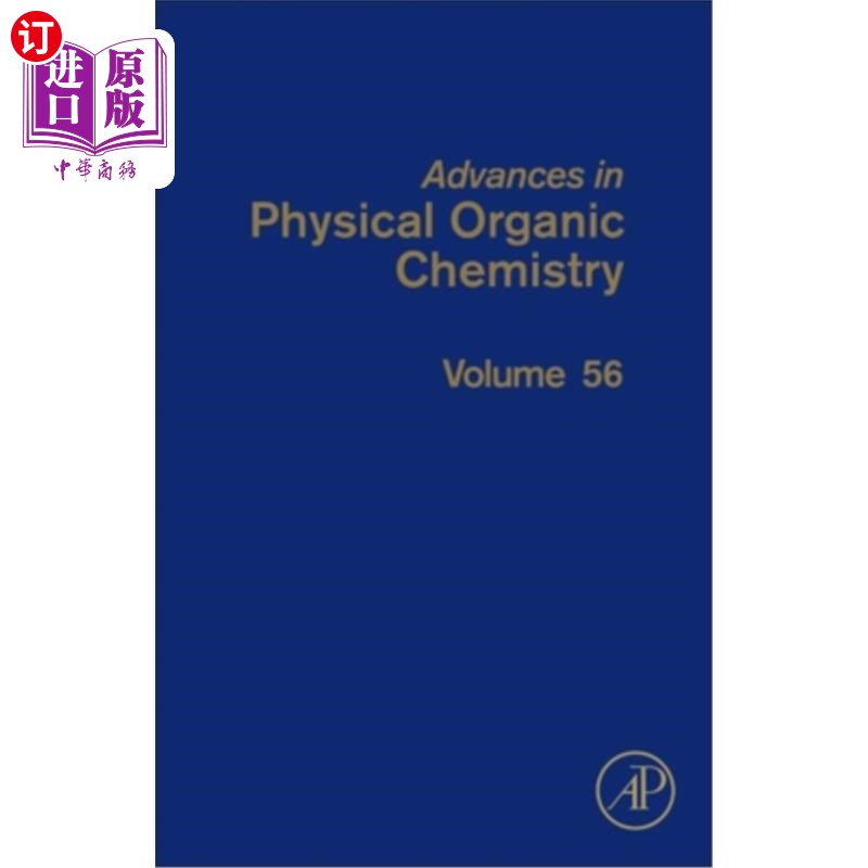 海外直订Advances in Physical Organic Chemistry: Volume 56 物理有机化学进展:第56卷
