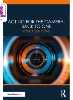 海外直订Acting for the Camera: Back to One: Back to One 对着镜头表演:回到原点:回到原点
