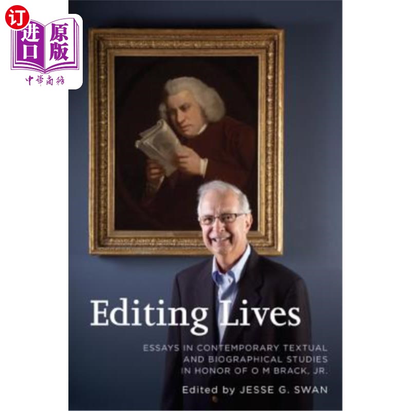 海外直订Editing Lives: Essays in Contemporary Textual and Biographical Studies in Honor  编辑的生活:当代文本和传记