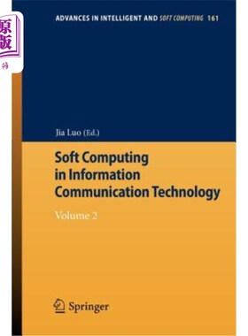 海外直订Soft Computing in Information Communication Technology: Volume 2 信息通信技术中的软计算：第二卷