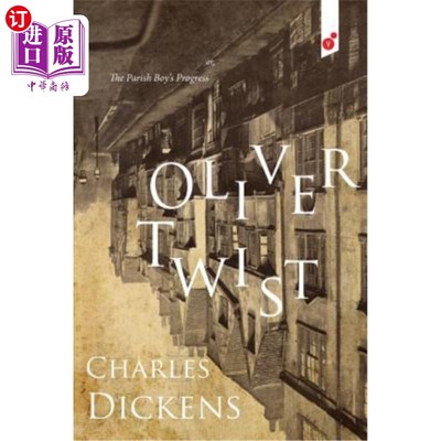 海外直订Oliver Twist: or, The Parish Boy's Progress 《雾都孤儿》或《教区男孩的进步》