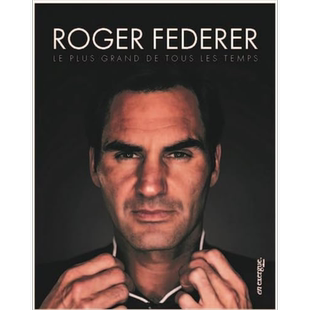 【法文版】网球书籍 费德勒自传法文原版 网坛王者 罗杰费德勒传记 Roger Federer 费德勒周边费德勒书籍费德勒摄影集费德勒画册