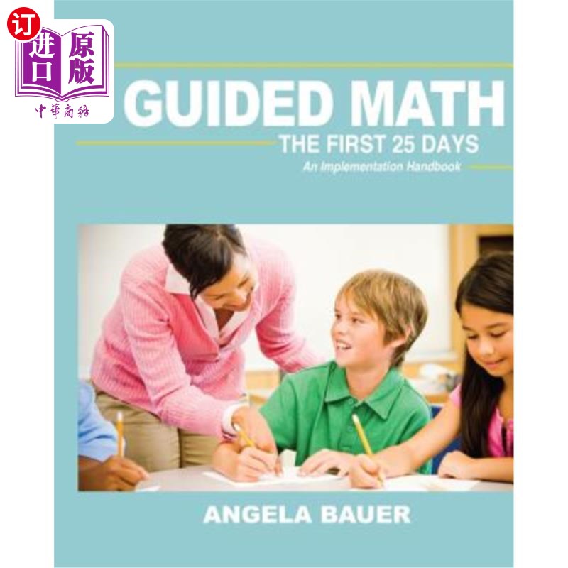海外直订Guided Math: The First 25 Days: An Implementation Handbook 引导数学：前25天：实施手册