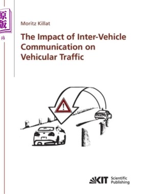 海外直订The impact of inter-vehicle communication on vehicular traffic 车际通信对车辆交通的影响