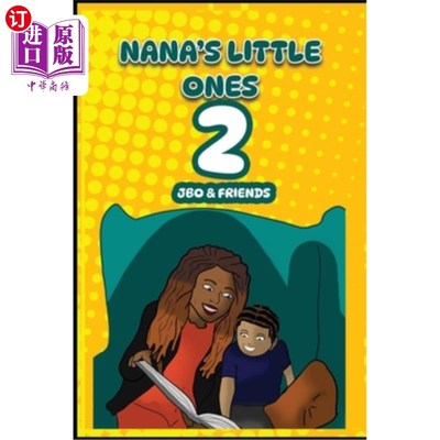 海外直订NANA'S LiTTLE ONES 2 JBO & FRIENDS 娜娜的孩子和朋友们