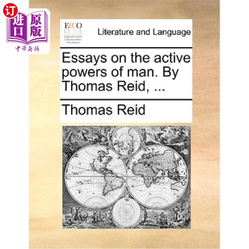 海外直订Essays on the active powers of man. By Thomas Reid, ... 论人类的积极力量。托马斯·里德……