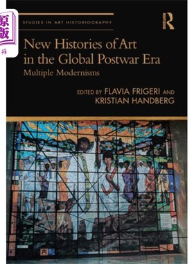 海外直订New Histories of Art in the Global Postwar Era 全球战后时代的新艺术史