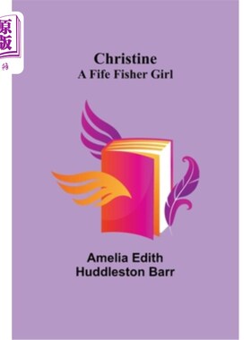 海外直订Christine: A Fife Fisher Girl 克里斯汀:法夫渔家女孩