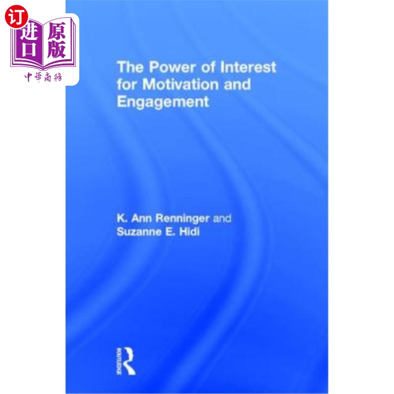 海外直订The Power of Interest for Motivation and Engagement 激励和参与的利益力量