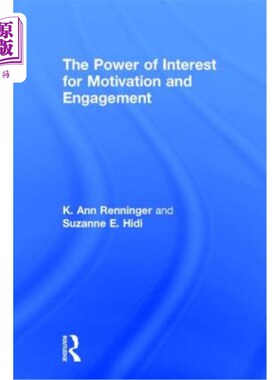 海外直订The Power of Interest for Motivation and Engagement 激励和参与的利益力量