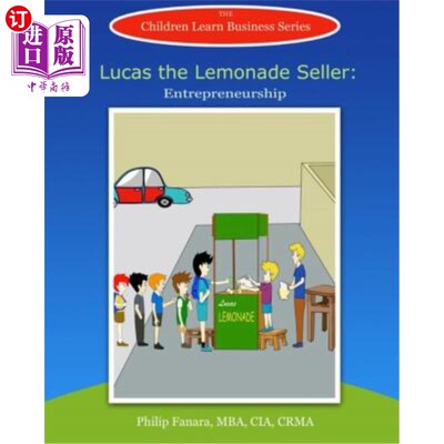 海外直订Lucas the Lemonade Seller: Entrepreneurship 柠檬水卖家卢卡斯：创业精神