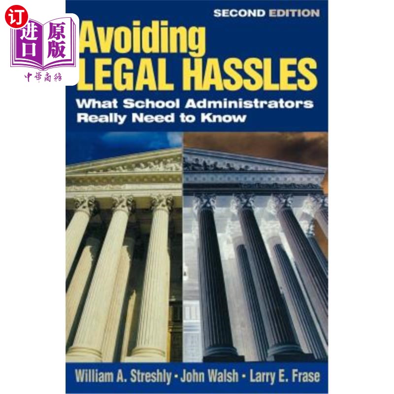 海外直订Avoiding Legal Hassles: What School Administrators Really Need to Know 避免法律纠纷：学校管理者真正需要知道的