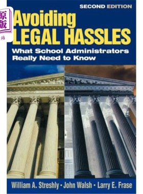 海外直订Avoiding Legal Hassles: What School Administrators Really Need to Know 避免法律纠纷：学校管理者真正需要知道的