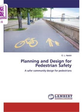 海外直订Planning and Design for Pedestrian Safety 行人安全规划与设计