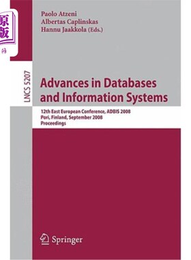 海外直订Advances in Databases and Information Systems: 12th East European Conference, AD 数据库和信息系统的进展：第
