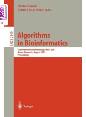 海外直订Algorithms in Bioinformatics: First International Workshop, Wabi 2001, Aarhus, D 生物信息学的算法:第1届国际