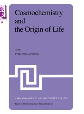 海外直订Cosmochemistry and the Origin of Life: Proceedings of the NATO Advanced Study In 宇宙化学与生命起源：1981年