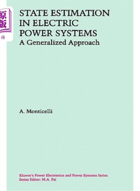 海外直订State Estimation in Electric Power Systems: A Generalized Approach 电力系统状态估计的广义方法