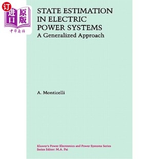海外直订State Estimation in Electric Power Systems: A Generalized Approach 电力系统状态估计的广义方法