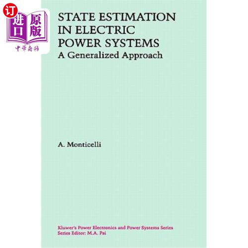 海外直订State Estimation in Electric Power Systems: A Generalized Approach 电力系统状态估计的广义方法