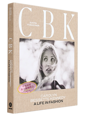 CBK生活时尚 英文原版 Carolyn Bessette Kennedy A Life in Fashion Sunita K Nair 极简主义穿搭 服饰搭配【中商原版】