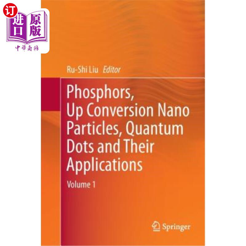 海外直订Phosphors, Up Conversion Nano Particles, Quantum Dots and Their Applications: Vo 荧光粉、上转换纳米粒子、量