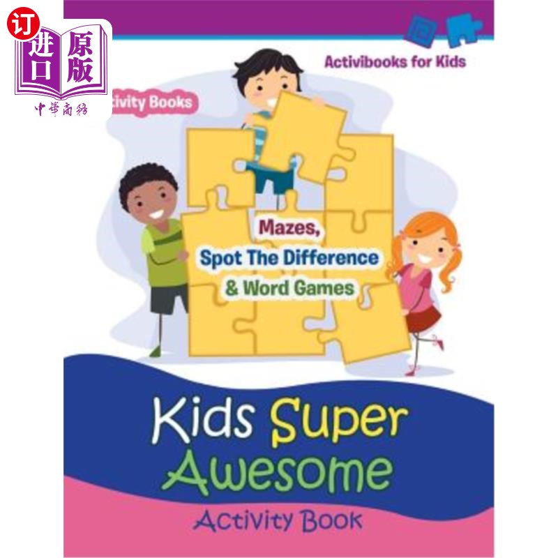 海外直订Kids Super Awesome Activity Book: Mazes, Spot The Difference & Word Games - Acti 儿童超级了不起的活动书:迷