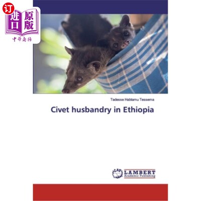 海外直订Civet husbandry in Ethiopia 埃塞俄比亚的果子狸养殖