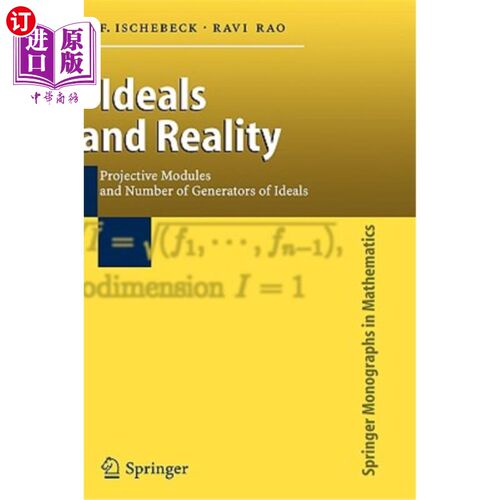 海外直订Ideals and Reality: Projective Modules and Number of Generators of Ideals 理想与现实：理想的投射模与生成元数