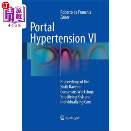 海外直订医药图书Portal Hypertension VI: Proceedings of the Sixth Baveno Consensus Workshop: Stra 门脉高压症VI：第六