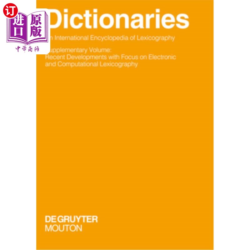 海外直订Dictionaries. an International Encyclopedia of Lexicography: Supplementary Volum字典。词典编纂的国际百科全