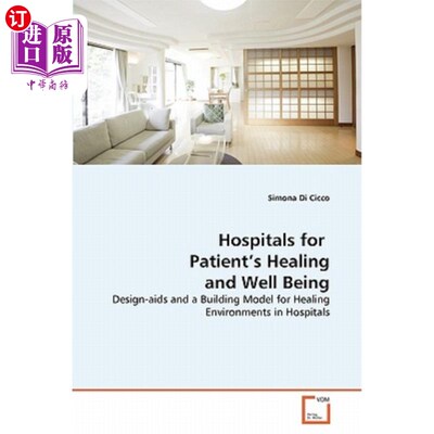 海外直订Hospitals for Patient's Healing and Well Being 病人康复和幸福医院
