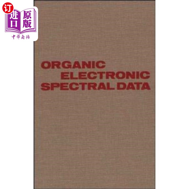 海外直订Organic Electronic Spectral Data V303 1988有机电子光谱数据，第30卷，1988