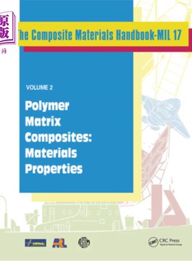 海外直订Composite Materials Handbook-Mil 17, Volume 2: Polymer Matrix Composites: Materi 复合材料手册Mil