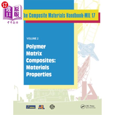 海外直订Composite Materials Handbook-Mil 17, Volume 2: Polymer Matrix Composites: Materi 复合材料手册Mil