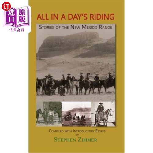 海外直订All in a Day's Riding: Stories of the New Mexico Range 一天的骑行:新墨西哥山脉的故事
