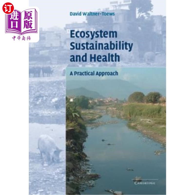 海外直订Ecosystem Sustainability and Health: A Practical Approach 生态系统可持续性与健康：一种实用方法